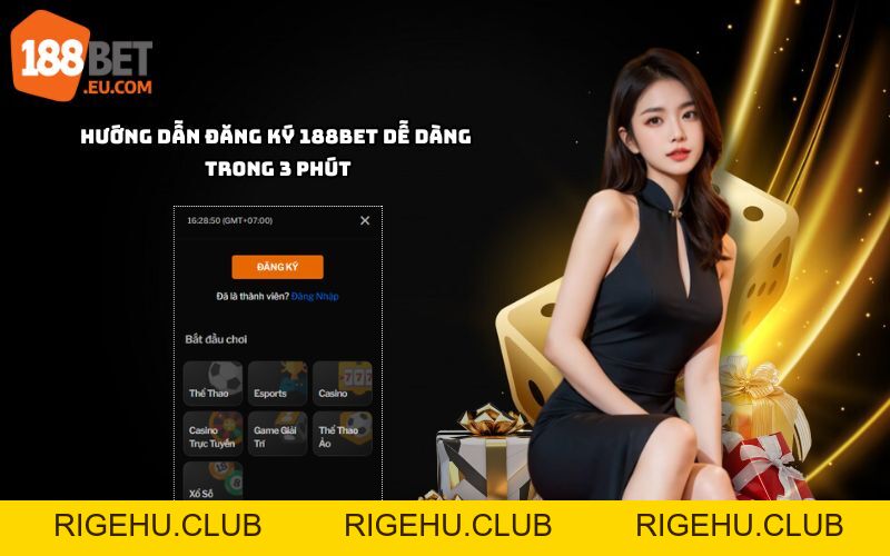 Hướng dẫn 188bet: Đăng ký, Nạp rút tiền, Tải App chi tiết từ A-Z