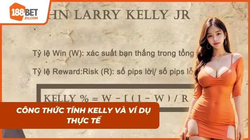 Công Thức Kelly: Phương Pháp Quản Lý Vốn “Bất Tử” Trong Cá Độ Tại 188BET