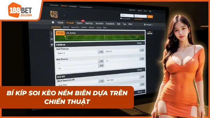 Soi Kèo Ném Biên & Kèo Giao Bóng: Bí Kíp “Đánh Nhanh Thắng Nhanh” Tại 188BET