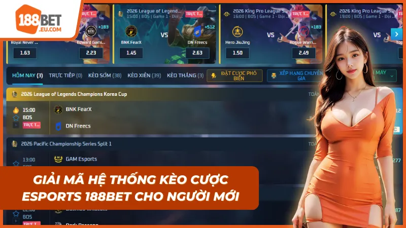 Esports 188Bet: Đánh Giá Thực Tế Sảnh Cược & Tuyệt Chiêu Bắt Kèo 