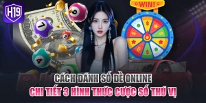 Xổ Số H19 - Sân Chơi Cược Số Trực Tuyến Đỉnh Cao 2026