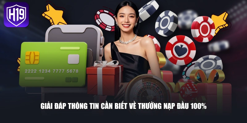 Thưởng Nạp Đầu 100% - Ưu Đãi Giá Trị Cho Người Chơi Mới