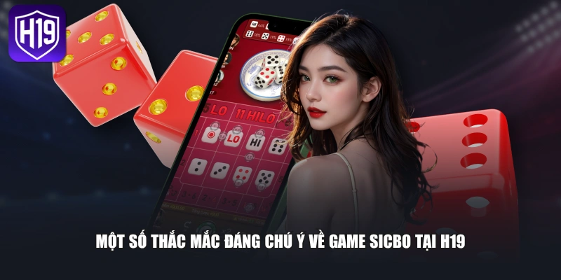 Sicbo H19 - Bàn Cược Đa Dạng Và Tỷ Lệ Thưởng Rõ Ràng